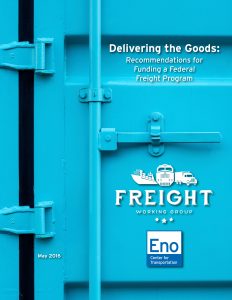 Delivering the Goods: Recommendations for Funding a Federal Freight Program